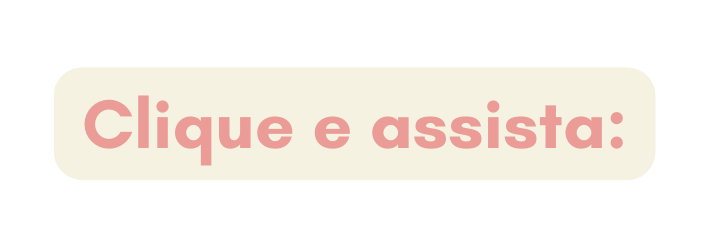 Clique e assista